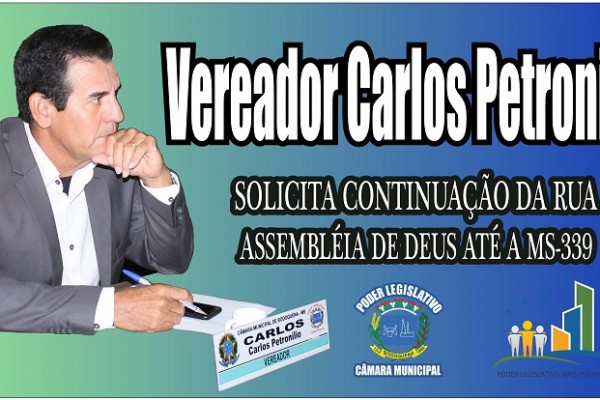 Leia mais sobre o artigo Vereador Carlos Petronilio solicita continuação da Rua Assembléia de Deus.