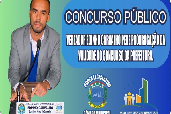 Leia mais sobre o artigo Vereador Edinho Carvalho pede prorrogação da validade do Concurso da Prefeitura.