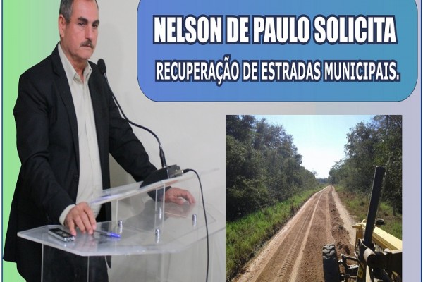 Leia mais sobre o artigo Vereador Nelson de Paulo solicita recuperação de Estradas Municipais.